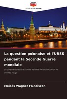 MoiséS Wagner Franciscon | La Question Polonaise Et L'urss Pendant La Seconde...