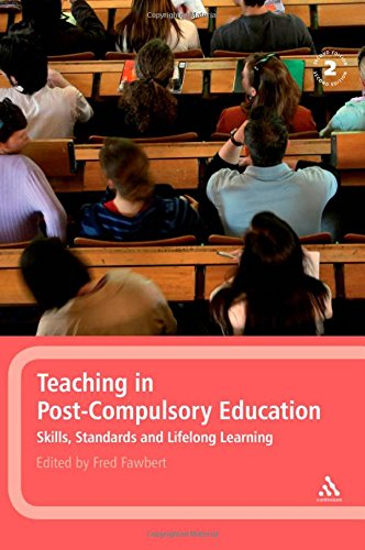 Teaching in Post-compulsory Education: Skills, Standards and... - Fred Fawbert
