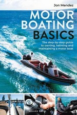 Jon Mendez Motor Boating Basics (Paperback)