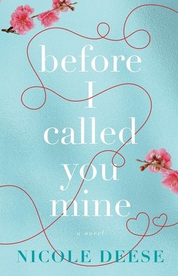 Before I Called You Mine: Clean Contemporary Romance about Adoption with a T...