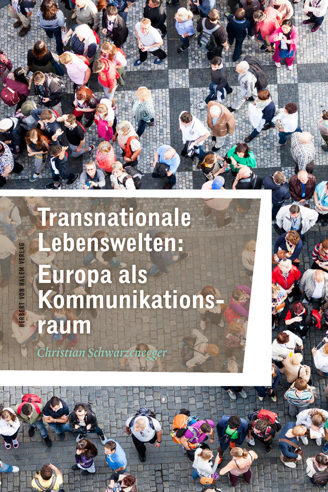 Thumbnail - Transnationale Lebenswelten: Europa Als Kommunikationsraum |