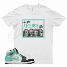 White FRIENDS T Shirt for J1 1 Mid Tropical Twist 97 Air Force 90 97 Dunk 