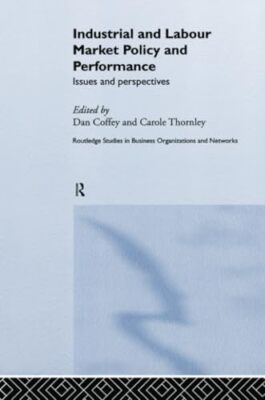 Industrial and Labour Market Policy and Performance: Issues and Perspectives ...