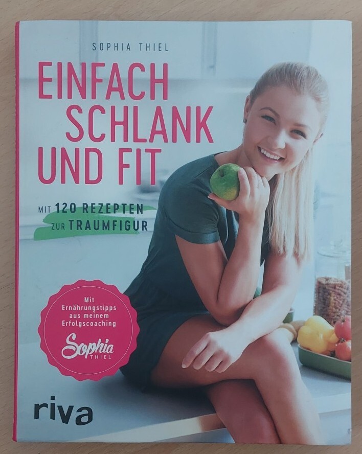 Einfach Schlank Und Fit Von Sophia Thiel (2016, Taschenbuch)