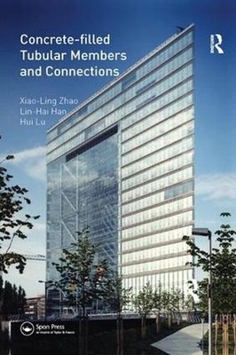 Concrete-filled Tubular Members and Connections by Hui Lu (English) Paperback Bo