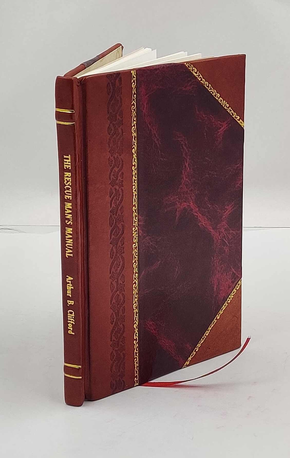 The rescue man's manual : a handy guide for those engaged in res [Leather Bound]