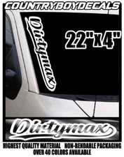 Dirtymax 22 Vinyl Decal Sticker Windshield Lifted Truck Diesel Coal Smoke Mud Dirtymax 22 Vinyl Decal Sticker Windshield Lifted Truck Diesel Coal Smoke Mud