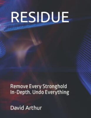 RESIDUE Remove Every Stronghol - Paperback - GOOD