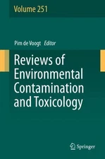 Reviews of Environmental Contamination and Toxicology Volume 251 by Pim de Voogt