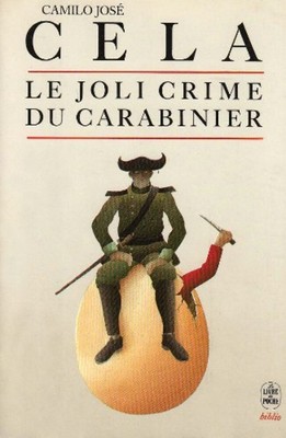 Das schöne Verbrechen des Carabinier und andere Anekdoten | Cela Camilo-José | Guter Zustand