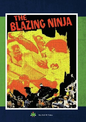 The Blazing Ninja,New DVD, Buddy Yang,Michael Ray,Tong Kin Yat,Alex Lim,Buck Kon