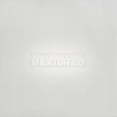 Steve Parker Mexilhao Vinyl Single 12inch Weave Music