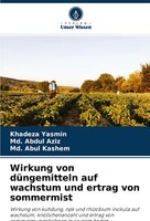 Wirkung Von DüNgemitteln Auf Wachstum Und Ertrag Von Sommermist | Buch | 9786203