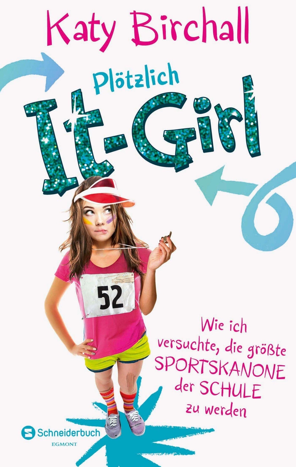 Plötzlich It-girl - Wie Ich Versuchte, Die Größte Sportskanone Der