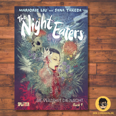The Night Eaters 1 Sie verzehrt die Nacht / Splitter /Marjorie Li/  Sana Takeda