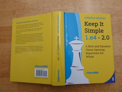 IM Christof Sielecki: Keep it Simple 1.e4 - 2.0 Chessable (NIC) November 2023