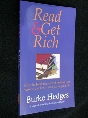 Read & Get Rich: How the Hidden Power of Reading Can Make You ...