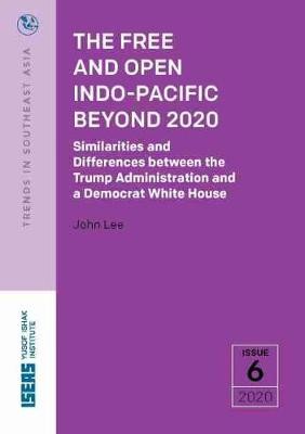 The Free and Open Indo-Pacific Beyond 2020, John L