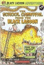 The School Carnival from the Black Lagoon (Black Lagoon Adventures, No. 7) by M