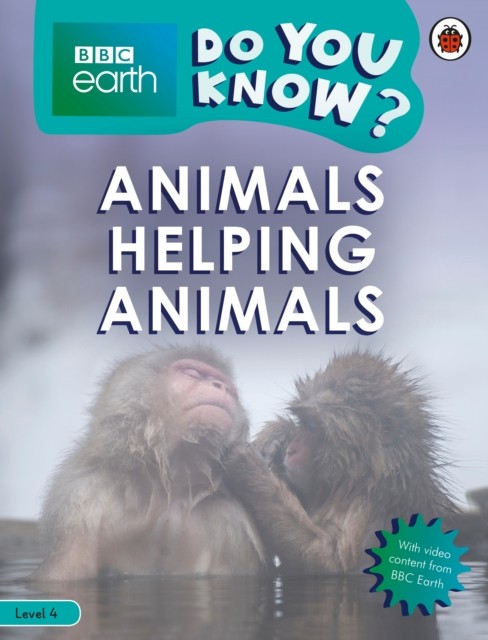 Do You Know? Level 4 - BBC Earth Animals Helping Animals by Ladybird - Image 2