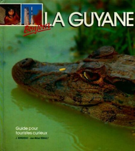 2126371 - La Guyane. Guide pour touristes curieux - Collectif - Photo 1/1