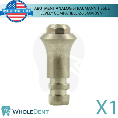 Dental Prosthetic Analog Straumann Tissue Level  Compatible Ø6.5mm System WN
