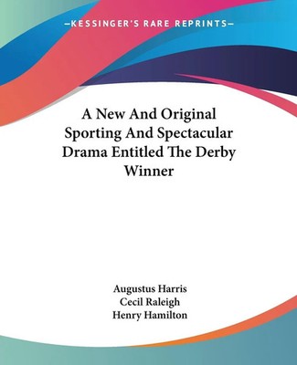 A New And Original Sporting And Spectacular Drama Entitled The Derby Winner