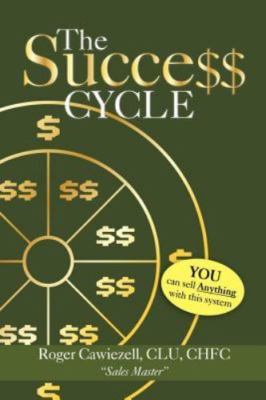 Success Cycle : You Can Sell Anything With This System, Paperback by Cawiezel...