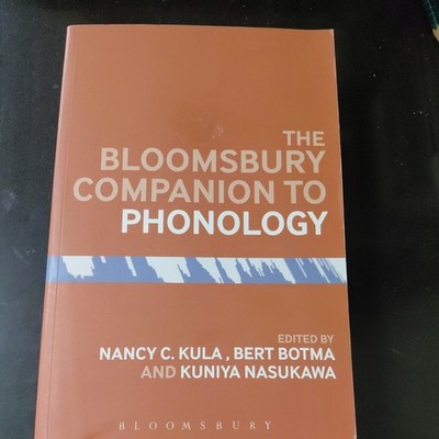 Bloomsbury Companions Ser.: Bloomsbury Companion to Phonology by Bert Botma...