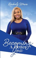 Kimberly Moses | Becoming A Better You | Taschenbuch | Englisch (2020)