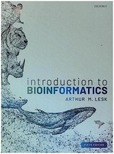Introduction to Bioinformatics Arthur M. Lesk