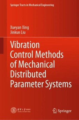 Vibration Control Methods of Mechanical Distributed Parameter Systems, Hardco...