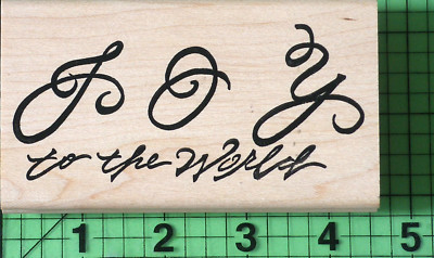 Joy to the World Saying Wood Mounted rubber stamp by Denami Design Holiday 