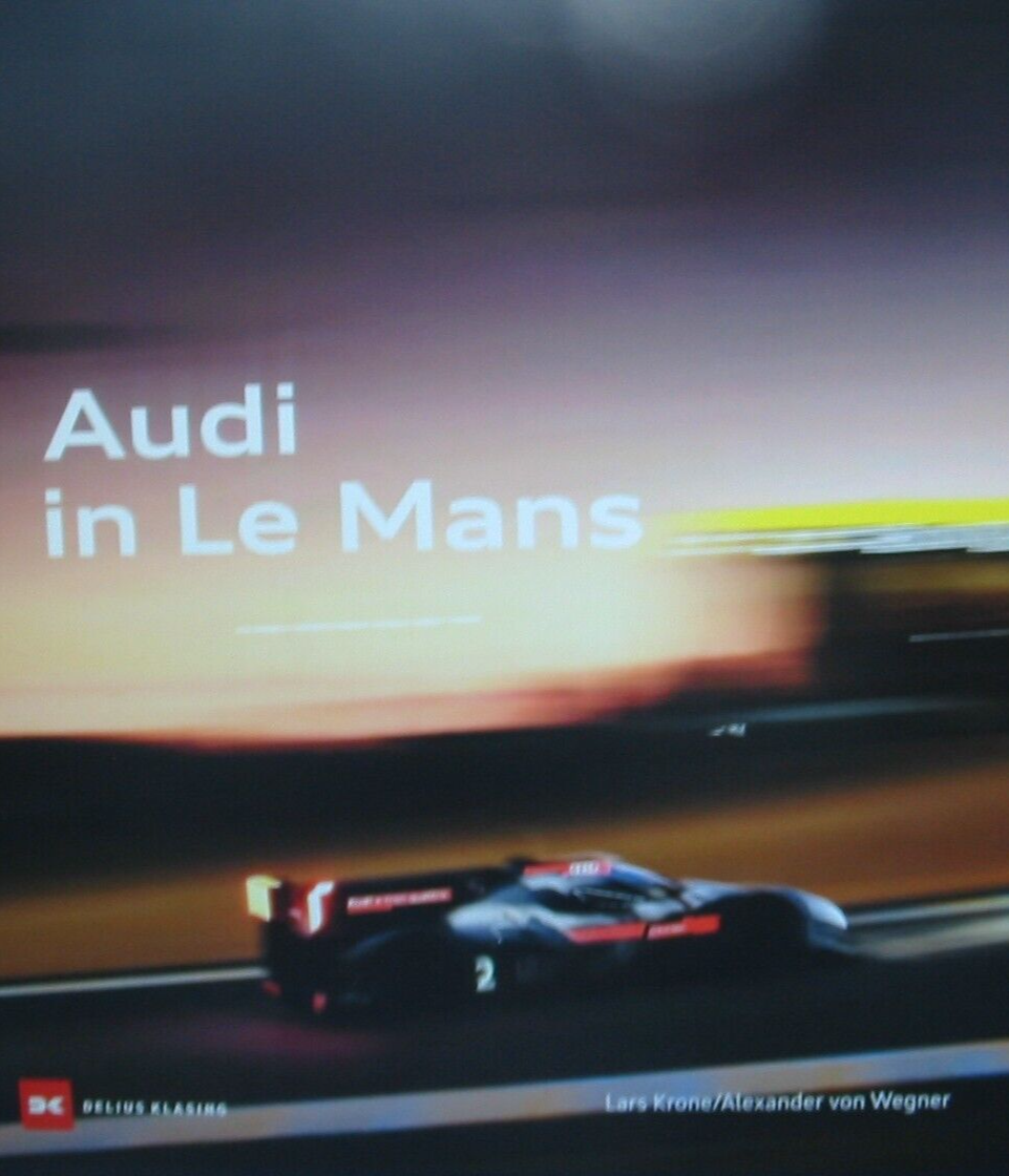 Delius Klasing Audi In Le Mans, Ratgeber Von Alexander Von Wegner, Lars Krone - Bild 4