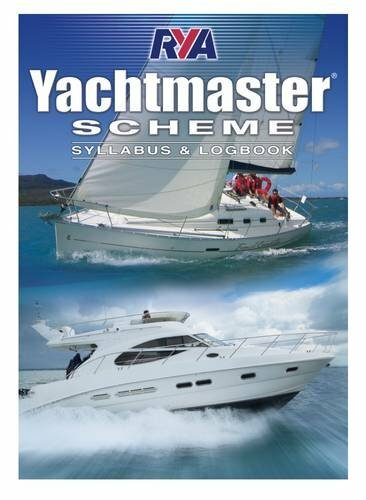 Yachtmaster Scheme Syllabus & Logbook-Royal Yachting Association