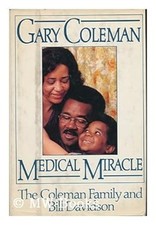 Gary Coleman : Medical Miracle Davidson, Bill Coleman Gary Coleman : Medical Miracle Davidson, Bill Coleman