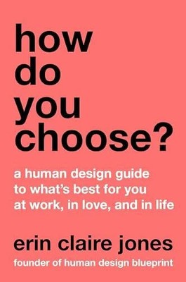 How Do You Choose?: A Human Design Guide to What's Best for You Buch HarperOne