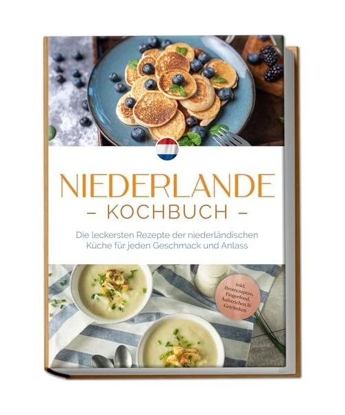 Niederlande Kochbuch: Die leckersten Rezepte der niederländischen Küche für j - Bild 1 von 1
