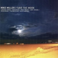 Audio Cd - Mike Miller - Save The Moon - Esc Records -D- Neu