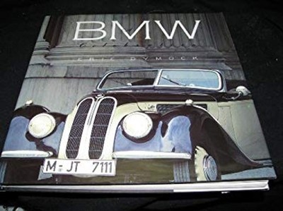 BMW : A Celebration Hardcover Eric Dymock