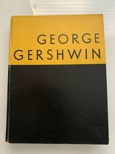 George Gershwin Tribute Book By Merle Armitage 1938 HC RARE SPECIAL ED. SIGNED