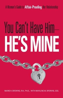 You Cant Have Him-Hes Mine: - GOOD
