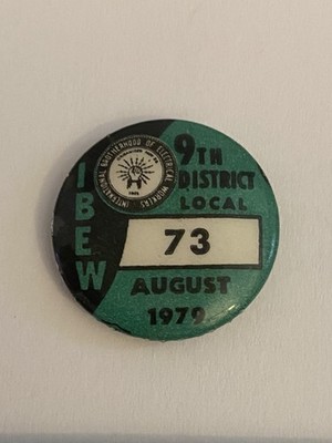 IBEW 9th District Local 73 August 1979 Spokane Washington Pin Button P194