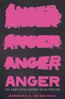 Anger | The Conflicted History Of An Emotion | Barbara H. Rosenwein | Englisch