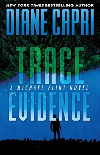 Trace Evidence: A Michael Flint Novel: 2 (Michael Flint Series)