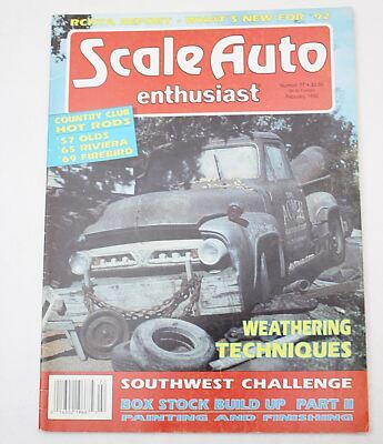 SCALE AUTO ENTHUSIAST #77 Feb 1992, Weathering Techniques, RCHTA Report, Models
