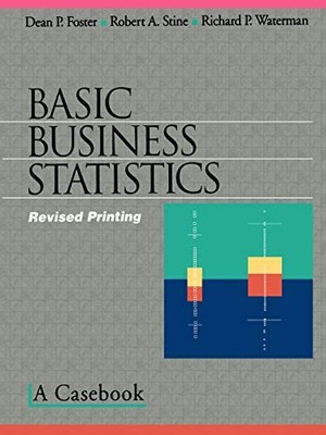Basic Business Statistics: A Casebook (Textbooks in Matheamtical