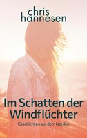 Im Schatten Der WindflüChter | Chris Hannesen | Taschenbuch | 72 S. | Deutsch