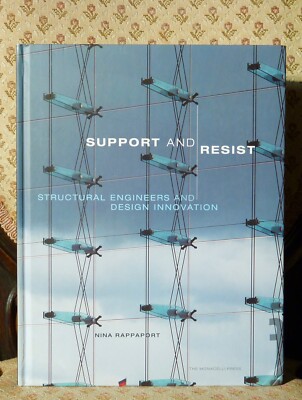Support and Resist   Structural Engineers and Design Innovation
