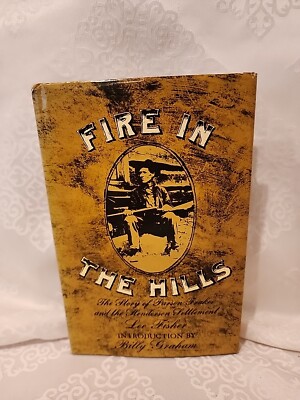 Fire in the hills;: The story of Parson Frakes and the Henderson.  SIGNED HC/DJ 